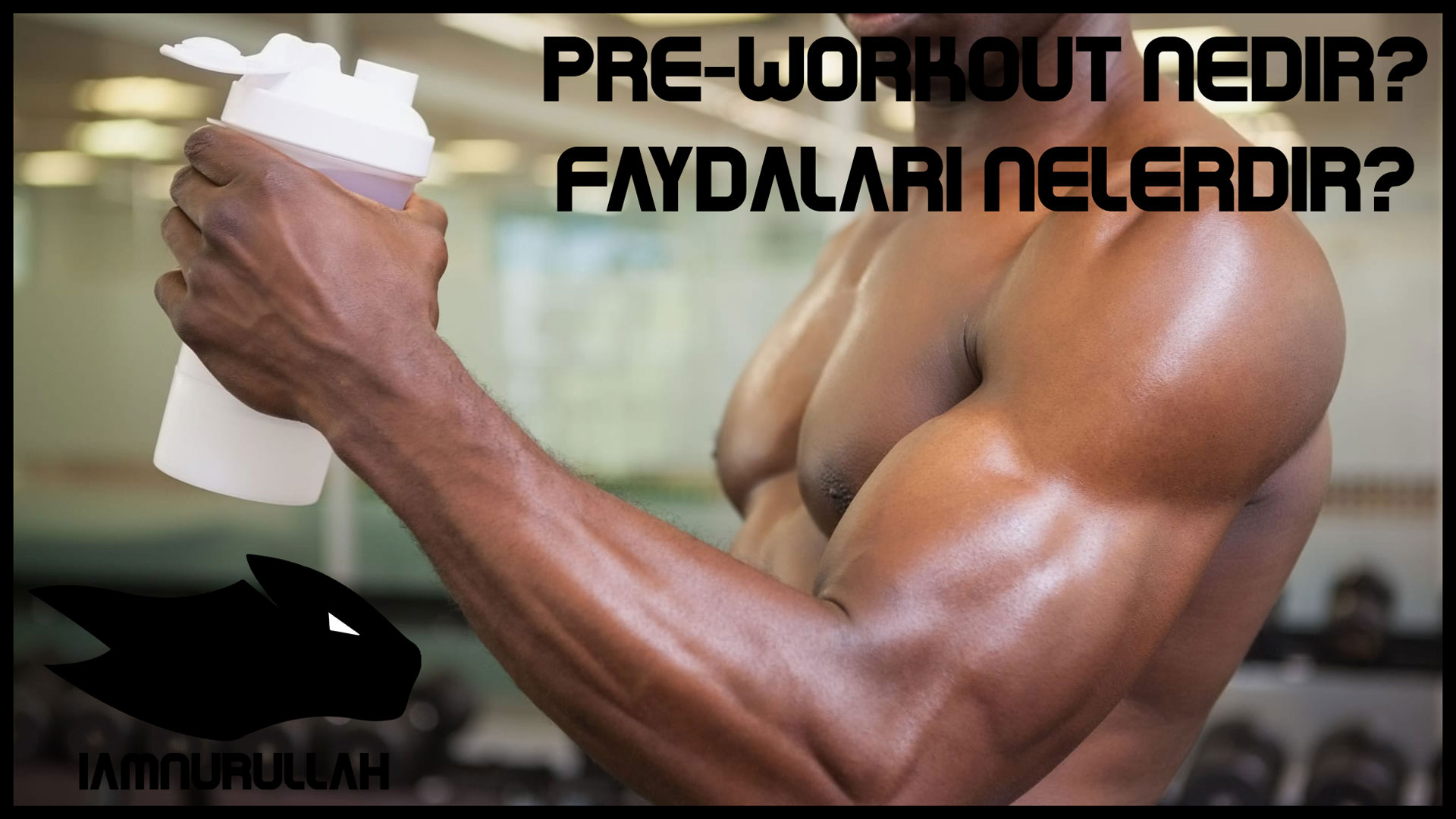 pre-workout-iamnurullah